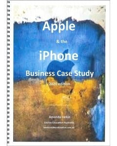 Apple & the iPhone Case Study 2020 Edition, Accounting, Finance, Quantitative Data, Financial Data, Market Share, Market Growth, Marketing, A1 Poster, Economics, Business, Teaching Resources, Book, Bright Education Australia