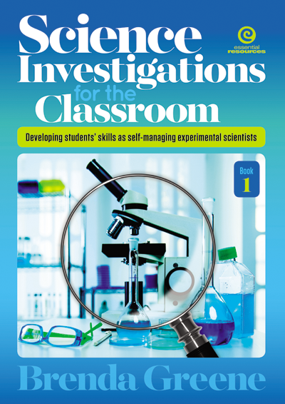Science Investigations for the Classroom, Science, Biology, Physics, Chemistry, Earth Science, Teaching Resources, Book, Bright Education Australia  Book 1: Developing Students' Skills as Self Managing Experimental Scientists,  
