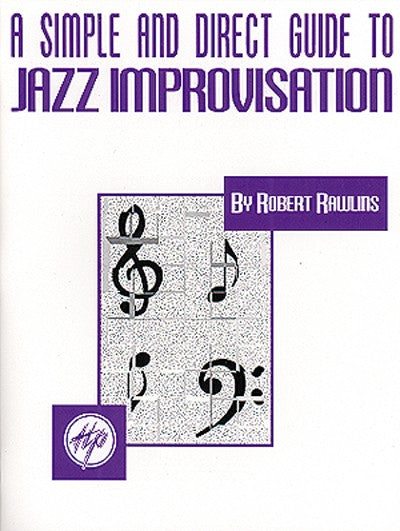Bright Education Australia, Teacher Resources, Music, Book, A Simple & Direct Guide to Jazz Improvisation 